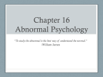 Chapter 16 Abnormal Psychology