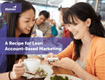 A Recipe for Lean Account-Based Marketing