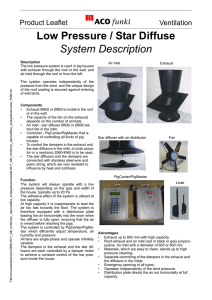 Low Pressure / Star Diffuse System Description