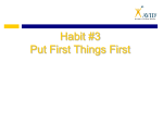 Habit #3 - Put First Things First