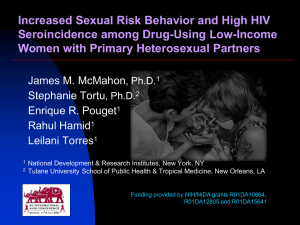 Increased Sexual Risk Behavior and High HIV Seroincidence