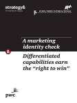 Differentiated capabilities earn the “right to win” A marketing identity