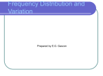 Frequency Distribution and Variation