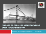 the art of parallel heterogeneous data transformation