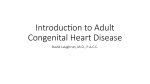Introduc-on to Adult Congenital Heart Disease