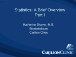 Statistics: A Brief Overview Part I