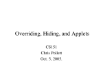 Overriding, Hiding, and Applets