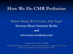 How We Do CMR Perfusion