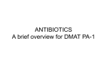 ANTIBIOTICS A brief overview for DMAT PA-1