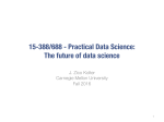15-388/688 - Practical Data Science: The future of data science