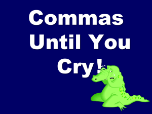 Commas Until You Cry!