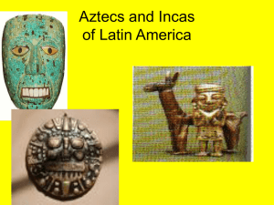Aztecs/Inca ppt File - Galena Park ISD Moodle