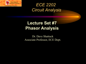 ECE 2202 Phasor Analysis, Lecture Set 7