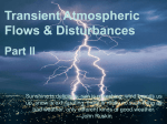 Transient Atmospheric Flows Part II