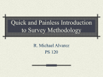 Quick and Painless Introduction to Survey Methodology
