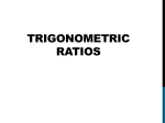 Trig Ratio Intro and Apps