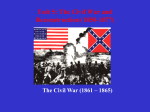 The American Civil War 1860 – 1865