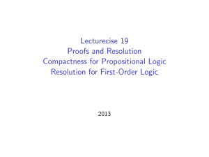 Lecturecise 19 Proofs and Resolution Compactness for