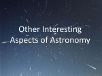 Other Interesting Aspects of Astronomy