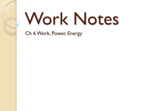 Ch 6 Work, Power, Energy
