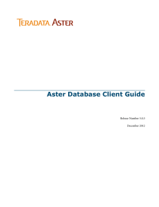 Aster Database Client Guide - Information Products