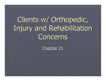 Clients w/ Orthopedic, Injury and Rehabilitation Concerns