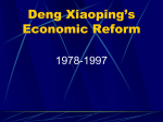 1. Deng Xiaoping 2. The Economic Reform 3. The Open