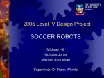 SoccerRobotsFinal - The University of Adelaide