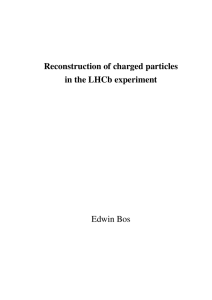 Reconstruction of charged particles in the LHCb experiment Edwin