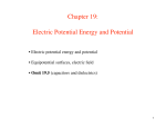 Chapter 19: Electric Potential Energy and Potential