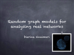 Random graph models for analysing real networks