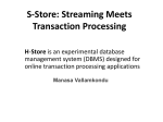 S-Store: Streaming Meets Transaction Processing