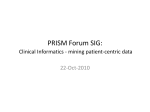 PRISM Forum SIG Summary