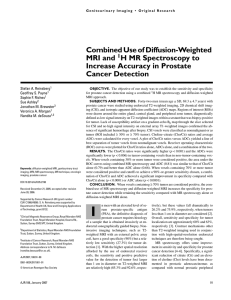 Combined Use of Diffusion-Weighted MRI and H MR Spectroscopy