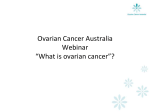 Ovarian Cancer Australia Webinar “What is ovarian cancer”?
