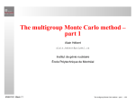 The multigroup Monte Carlo method – part 1