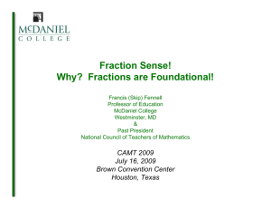 Fraction Sense! Why? Fractions are Foundational!
