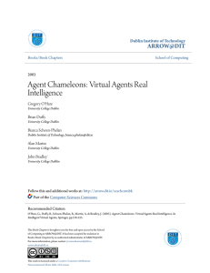 Agent Chameleons: Virtual Agents Real Intelligence