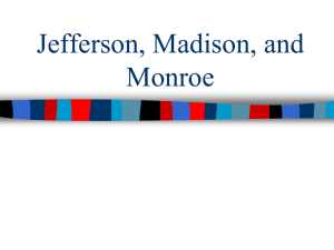 APUSHUnit3JeffersonMadisonMonroe