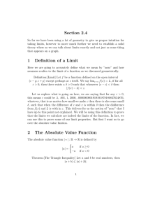 Section 2.4 1 Definition of a Limit 2 The Absolute Value Function
