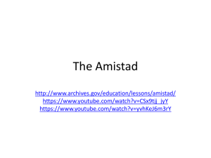 The Amistad - Endicott College
