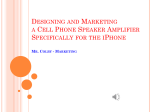 Marketing a Cell Phone Speaker Amplifier