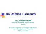 Bio-identical Hormone Therapy: What`s the Harm?