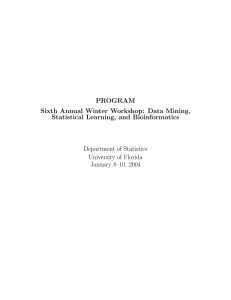 PROGRAM Sixth Annual Winter Workshop: Data Mining, Statistical