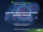 Response evaluation when using targeted therapies