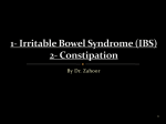 1- Irritable Bowel Syndrome (IBS) 2