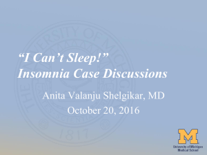 "I Can`t Sleep!" Insomnia Case Discussions