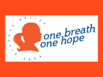 OBOH Benefit Presentation - One Breath, One Hope Inc.