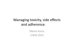 Managing toxicity, side effects and adherence.