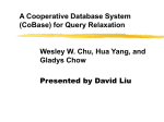 A Cooperative Database System (CoBase) for Query Relaxation